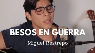 Besos en guerra  Morat COVER Mike Tiser [upl. by Ecinahs]