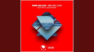 Red Sea 2030 Ron with Leeds Extended Remix [upl. by Samella]