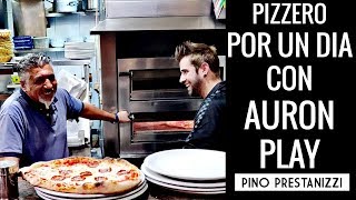 PIZZERO POR UN DIA  Con AuronPlay  Pino Prestanizzi [upl. by Heintz]