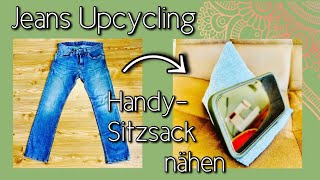 Jeans Upcycling Handy Sitzsack aus alter Jeans nähen Einfacher DIY Smartphonehalter [upl. by Traci922]