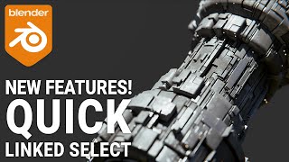 Quick Linked Select New Features b3d [upl. by Petula370]