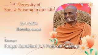 20240123  Bhandup Mumbai  Pragat GuruHari P P Prabodh Swamijis Blessings [upl. by Lebar]