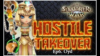 SUMMONERS WAR  HOSTILE TAKEOVER Ep 6  Oyd [upl. by Dnomed]