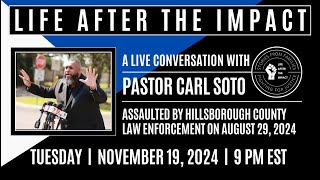 Life After the Impact 78 A LIVE Conversation with Pastor Carl Soto about Police Brutality [upl. by Yrallam]