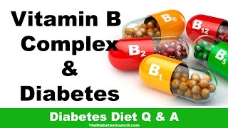 Is Vitamin B Complex Good For Diabetes [upl. by Merchant463]