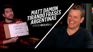 JASON BOURNE  Matt Damon dice frases argentinas  Corta la bocha Vamo a Calmarno y más [upl. by Inerney673]