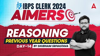 IBPS CLERK 2024  Reasoning Previous Year Questions Part14  By Shubham Srivastava [upl. by Pedroza179]