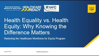 Health Equality vs Health Equity Why Knowing the Difference Matters Webinar [upl. by Dlorag878]