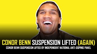 CONOR BENN SUSPENSION LIFTED AGAIN CLAIMS HES BEEN quotCLEAREDquot 🤔👀 [upl. by Champaigne428]