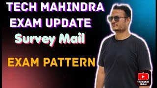 Tech Mahindra Exam Update  Survey Mail from Tech Mahindra  detailed Exam Pattern [upl. by Legnaleugim]