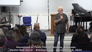 One Eternal Day Sermon  111024  Pastor Bob Joyce  Household of Faith Church Benton Arkansas [upl. by Yajet]