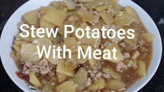 Stew Potatoes With Meat [upl. by Danika901]