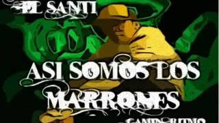 LOS MARRONES  EL SANTI gamin ritmo [upl. by O'Driscoll]