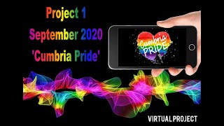 Cumbria Prides Virtual Project  September 2020 [upl. by Avilo136]