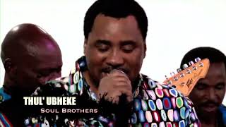 Soul Brothers  Thul Ubheke Official Music Video [upl. by Nohtahoj]