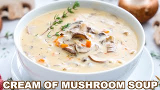 Cream of Mushroom Soup [upl. by Tamah]