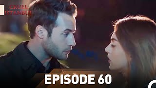 Episode 60  Cruel Istanbul [upl. by Aneram]