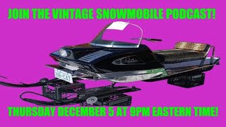 Vintage Snowmobile Podcast REPLAY from October 12 2023 [upl. by Leik336]