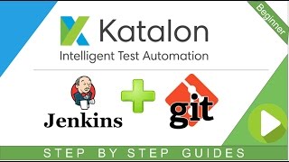 Katalon Studio 16  Jenkins  Git Integration [upl. by Malim]