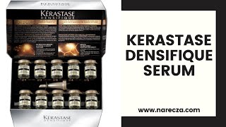 KERASTASE DENSIFIQUE SERUM  Saç Yoğunlaştırıcı Serum [upl. by Enner]