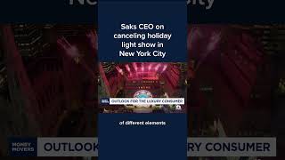 Saks CEO on canceling holiday light show in New York City [upl. by Airetnahs191]