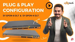 Syrotech GPON OLT Plug amp Play configuration for FTTH ONUONT [upl. by Althea633]