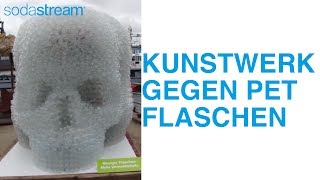 KUNSTWERK GEGEN PETFLASCHEN [upl. by Alaikim]