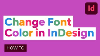 How to Change Font Color in InDesign [upl. by Adnol]