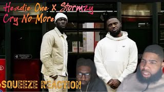 Headie One Ft Stormzy  Cry No More Official VideoSqueeze Reaction [upl. by Jennilee277]