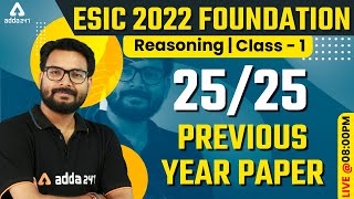 ESIC 2022 FOUNDATION  REASONING CLASS 1  Score 2525  PREVIOUS YEAR PAPER [upl. by Cotsen225]