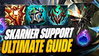 SKARNER SUPPORT GUIDE THE BEST SUPPORT CHAMPION IN THE GAME Lathyrus [upl. by Ysteb]