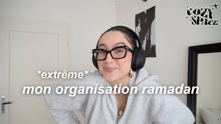 mon organisation EXTRÊME spéciale Ramadan nettoyage  planification recettes reco [upl. by Eeladnerb]