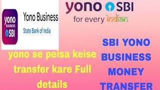 How To SBI Yono Business Money Transfer  SBI Yono Business Se Peisa Keise Transfer Kare  Yono SBI [upl. by Nosredna]