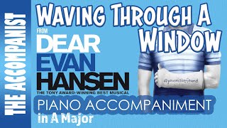 WAVING THROUGH A WINDOW from DEAR EVAN HANSEN Musical Piano Accompaniment Karaoke Lyrics in CC [upl. by Natsyrk]