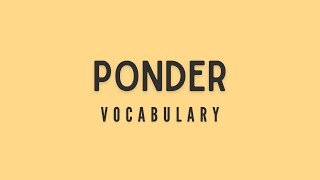 What is the meaning of Ponder [upl. by Nirrep]