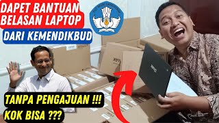 Dapat Bantuan Laptop  Kemdikbud [upl. by Notyard859]