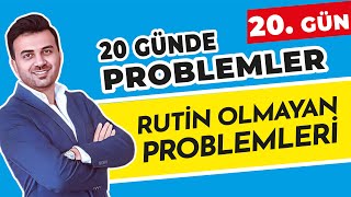 RUTİN OLMAYAN PROBLEMLERİ  20 GÜN  20GündeProblemlerKampı [upl. by Bocaj]