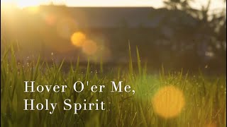 260 SDA Hymn  Hover Oer Me Holy Spirit Singing w Lyrics [upl. by Annahsit]