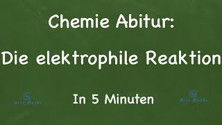 Chemie Abitur  Die elektrophile Addition [upl. by Loyce93]