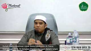 Kuliah Dhuha MuslimatUstaz Amirul Mukminin [upl. by Lihas]