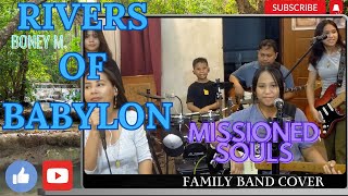 Rivers of Babylon family band cover  MISSIONED SOULS [upl. by Alenoel]