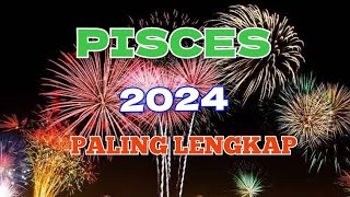 ♓️ PISCES Sepanjang 2024 Energi Jodoh Asmara Karir Keuangan Pesan Spiritual Pesan Semesta [upl. by Jaymee416]