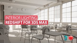 Interior Lighting in Redshift for 3ds Max [upl. by Charin203]