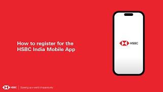 Experience banking at your fingertips I How to register for HSBC India Mobile App [upl. by Towny]