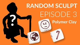 Random Sculpt Episode 3 – Polymer Clay Tutorial [upl. by Nellad]