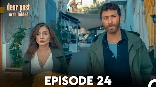 Dear Past Episode 24 Urdu Dubbed FULL HD [upl. by Roselle293]