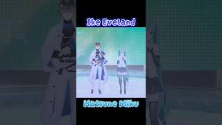 ミクさんとの共演 shorts IkeEveland hatsunemiku vtuber [upl. by Eyla]