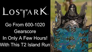 Lost Ark Tier 2 Island Run Upgrade Your gear to 1020 In an Afternoon [upl. by Fayre]