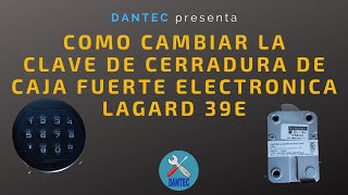 🚩 COMO CAMBIAR LA CLAVE O COMBINACIÓN DE CERRADURA ELECTRÓNICA DE CAJA FUERTE LAGARD 39E 🚀 [upl. by Yramesor]