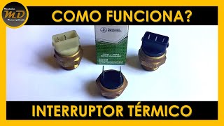 Como Funciona  Interruptor Térmico Cebolão do Radiador [upl. by Rudin754]